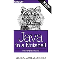 Java in a Nutshell: A Desktop Quick Reference