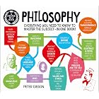 A Degree in a Book: Philosophy: Everything You Need to Know to Master the Subject in One Book