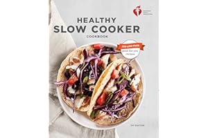 American Heart Association Healthy Slow Cooker Cookbook, Second Edition