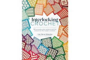 Interlocking Crochet: 50 reversible stitch patterns and five projects for the modern crocheter