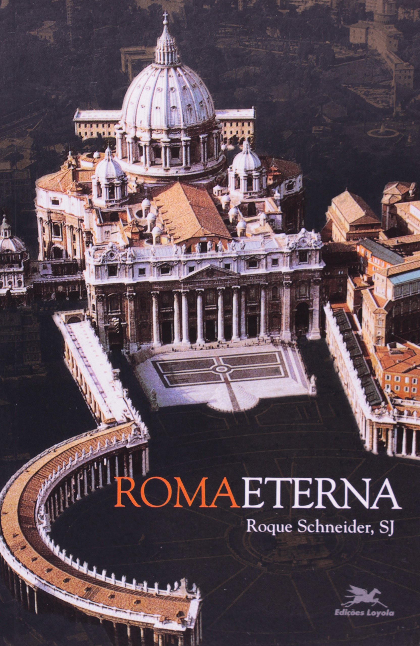 Roma Eterna PDF Roque Schneider