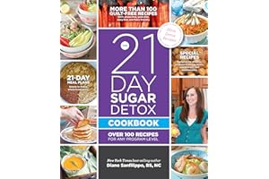 The 21-Day Sugar Detox Cookbook: Over 100 Recipes for Any Program Level