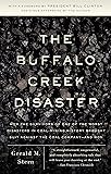 The Buffalo Creek Disaster: How the Survivors of One of the Worst Disasters in Coal-Mining History Brought Suit Against the Coal Company- And Won