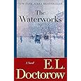 The Waterworks: A Novel