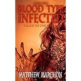 Blood Type Infected 2: Fallen To The Flame (Blood Type : Infected)