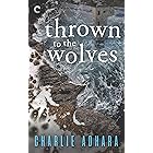 Thrown to the Wolves: A Thrilling Gay Shifter Romance (Big Bad Wolf Book 3)