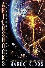 Aftershocks (The Palladium Wars Book 1) Kindle Edition