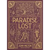 Paradise Lost: Legacy Edition (Clothbound Hardcover) with 50 Classic Illustrations by Gustave Dore