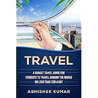 Travel: The Ultimate Budget Travel Guide for Students to make Every Destination a Wild Lifetime Adventure for under $30… book cover Travel: The Ultimate Budget Travel Guide for Students to make Every Destination a Wild Lifetime Adventure for under $30… book cover