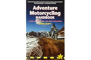 Adventure Motorcycling Handbook: A Route & Planning Guide (Trailblazer)