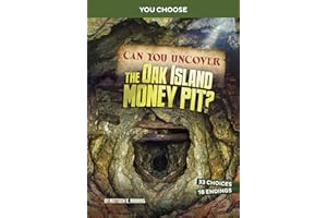 Can You Uncover the Oak Island Money Pit?: An Interactive Treasure Adventure (You Choose: Treasure Hunters)