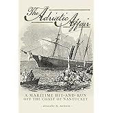 The Adriatic Affair: A Maritime Hit-and-Run off the Coast of Nantucket
