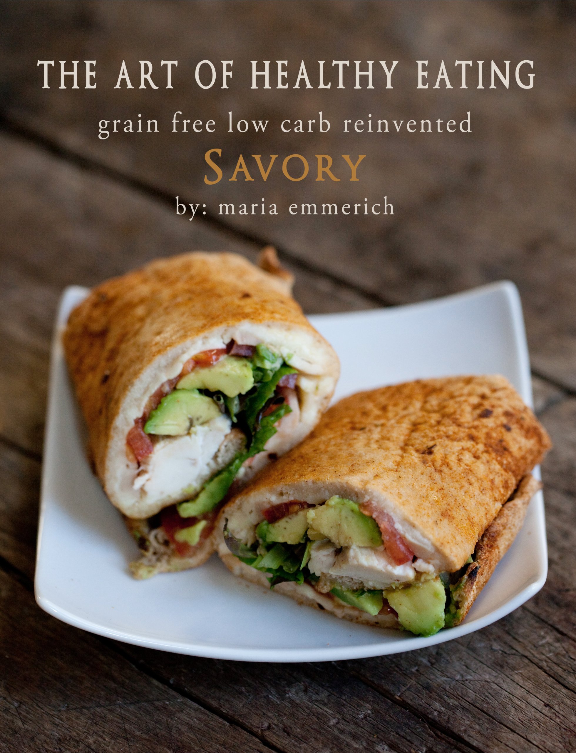 The Art Of Healthy Eating Savory Maria Emmerich 9780988512443 Amazon Com Books The Art Of Healthy Eating Savory Maria Emmerich 9780988512443 Amazon Com Books