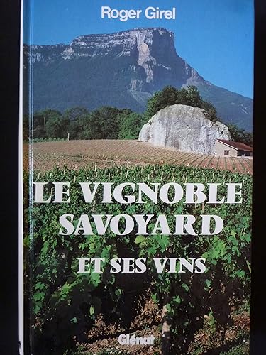 Download Le Vignoble savoyard et ses vins PDF