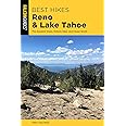 Best Hikes Reno and Lake Tahoe: The Greatest Views, Historic Sites, and Forest Strolls (Best Hikes Near Series)