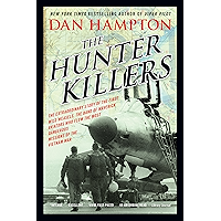 The Hunter Killers: The Extraordinary Story of the First Wild Weasels, the Band of Maverick Aviators Who Flew the Most… book cover The Hunter Killers: The Extraordinary Story of the First Wild Weasels, the Band of Maverick Aviators Who Flew the Most… book cover