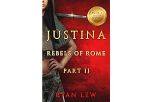 Justina: Rebels of Rome Part 2 (Justina Saga Book 3)