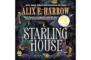 Starling House: A Reese's Book Club Pick