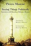 Seeing Things Politically: Interviews with Benedicte Delorme-Montini