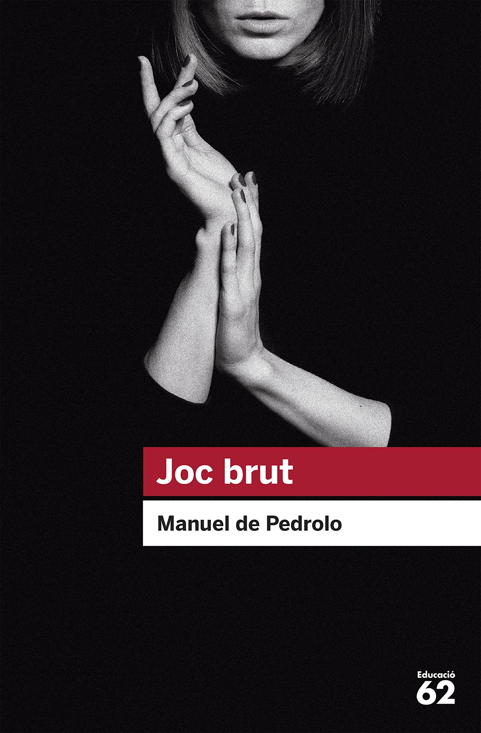 Portada de Joc brut: 21 (Educació 62)