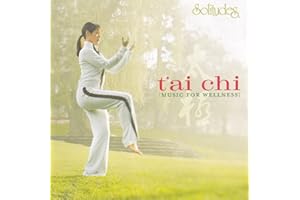 Tai Chi - Music for Wellness