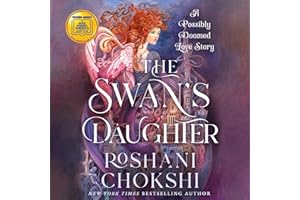 The Swan's Daughter: A Possibly Doomed Love Story