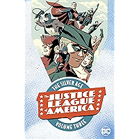 Justice League of America: The Silver Age Vol. 3 (Justice League of America (1960-1987)) book cover