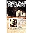 Coming of Age in Mississippi: The Classic Autobiography of Growing Up Poor and Black in the Rural South