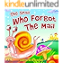 THE SNAIL WHO FORGOT THE MAIL (Children's books - BOOKS FOR KIDS 1(Preschool))