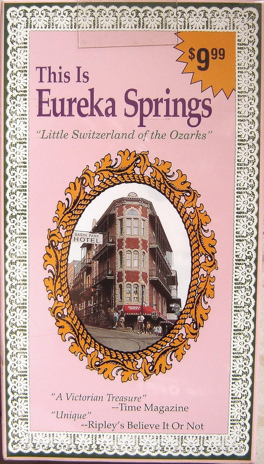 This is Eureka Springs: Little Switzerland of the Ozarks