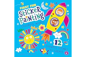 First Fun Sticker Painting: Colorful World: 12 Colorful Scenes to Create (Happy Fox Books) Paint-by-Sticker Art Designs for Toddlers and Kids Ages 4-6 - Robot, Castle, Fairy, Unicorn, and More