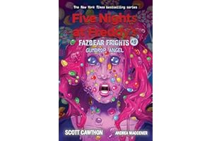 Gumdrop Angel: An AFK Book (Five Nights at Freddy’s: Fazbear Frights #8) (8)