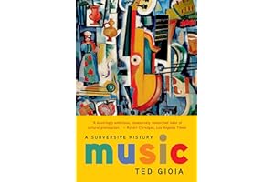 Music: A Subversive History