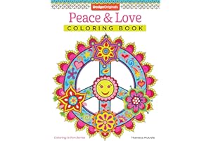 Peace & Love Coloring Book (Coloring is Fun) (Design Originals) 30 Far-Out, 60s-Inspired, Beginner-Friendly Creative Art Activities from Thaneeya McArdle on High-Quality, Extra-Thick Perforated Paper