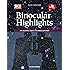 Binocular Highlights Revised & Expanded Edition: 109 Celestial Sights for Binocular Users