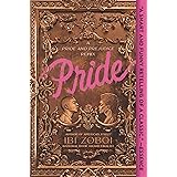 Pride: A Pride & Prejudice Remix