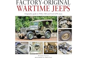 Factory-Original Wartime Jeeps: Originality guide to Willys MB and Ford GPW Jeeps
