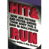Hit and Run: How Jon Peters and Peter Guber took Sony for a ride in Hollywood