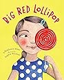 Big Red Lollipop: Khan, Rukhsana, Blackall, Sophie: 9780670062874 ...