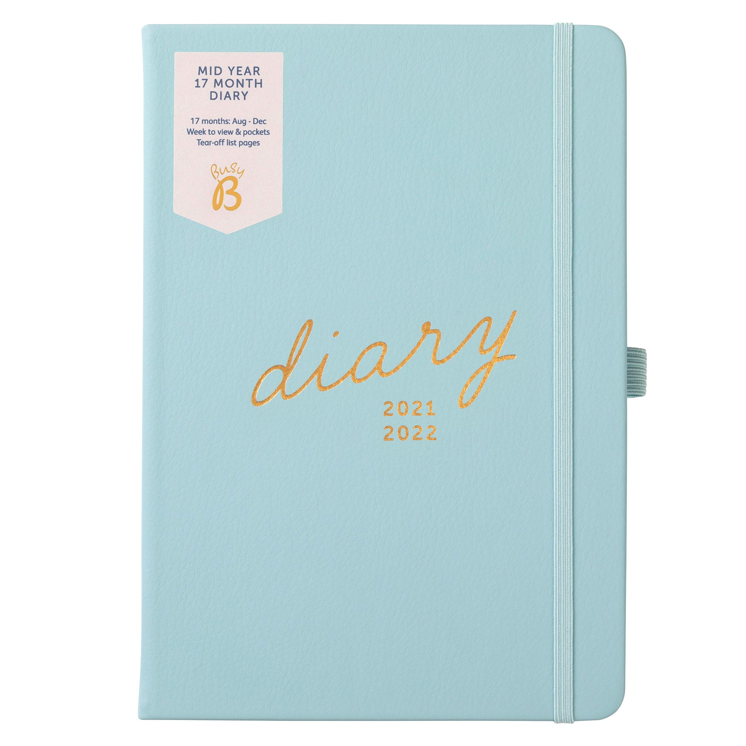 Busy B Mid-Year 17 Month Diary August 2021 - December 2022. Blue Faux Leather Academic Diary 2021-2022 A5 Week to View Planner with Pen Holder, Elastic Closure and Storage Pockets