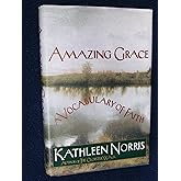 Amazing Grace: A Vocabulary of Faith