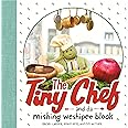 The Tiny Chef: and da mishing weshipee blook