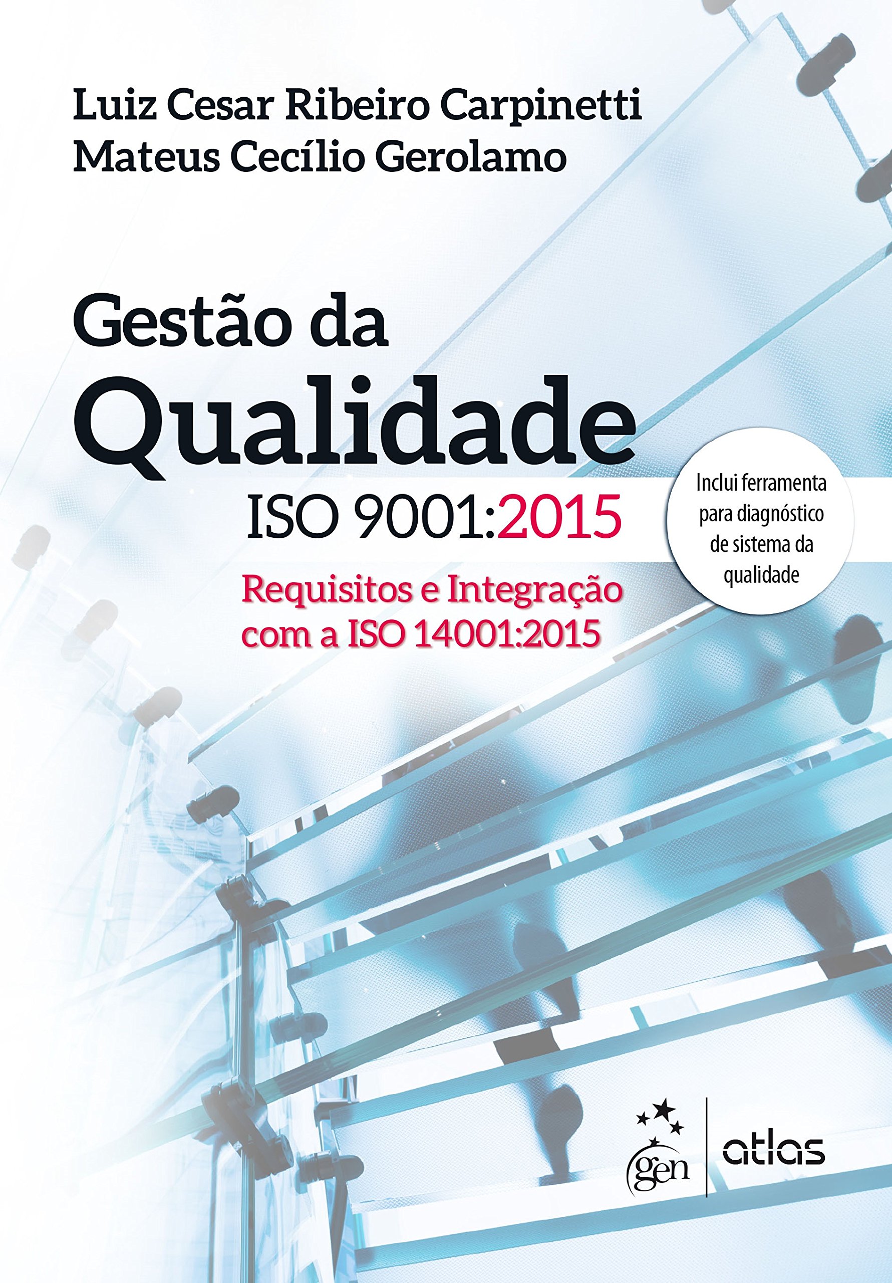 Gestão da Qualidade ISO 9001:2015. Requisitos e Integração com a ISO ...