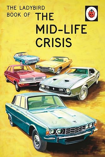 #79 — The Ladybird Book of the Mid-Life Crisis (Ladybirds for Grow...