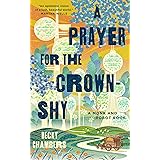 A Prayer for the Crown-Shy: A Monk and Robot Book (Monk & Robot, 2)