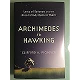Archimedes to Hawking: Laws of Science and the Great Minds Behind Them