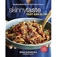 Skinnytaste Fast and Slow: Knockout Quick-Fix and Slow Cooker Recipes: A Cookbook book cover Skinnytaste Fast and Slow: Knockout Quick-Fix and Slow Cooker Recipes: A Cookbook book cover