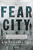 Fear City: New York's Fiscal Crisis and the Rise of Austerity Politics