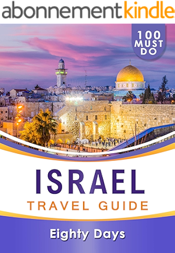 Download ISRAEL Travel Guide: 100 Must Do! (English Edition) PDF