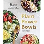 Plant Power Bowls: 70 Seasonal Vegan Recipes to Boost Energy and Promote Wellness